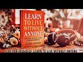 Learn to Live Without Anyone | Build Self-Love &amp; Inner Strength  #usa #booksummary #motivation #love