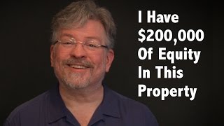 How To Structure Real Estate Deals – Property With $200,000 Equity