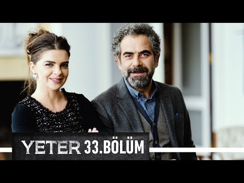 Yeter 33. Bölüm