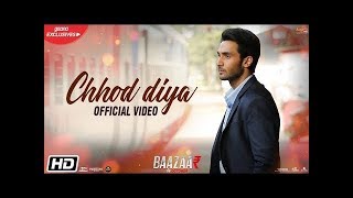 Chhod Diya Full Video Song | Chod Diye Wo Raste | Arijit Singh | Bazzar Movie | Sad Song Thumb