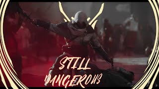 【GMV】Still Dangerous | Assassin's Creed Mirage