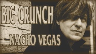 Nacho Vegas - Big Crunch (letras)