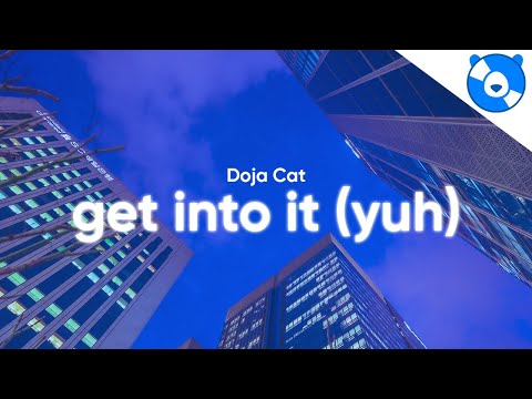 Doja Cat - Get Into It (Yuh) (Clean - Lyrics)