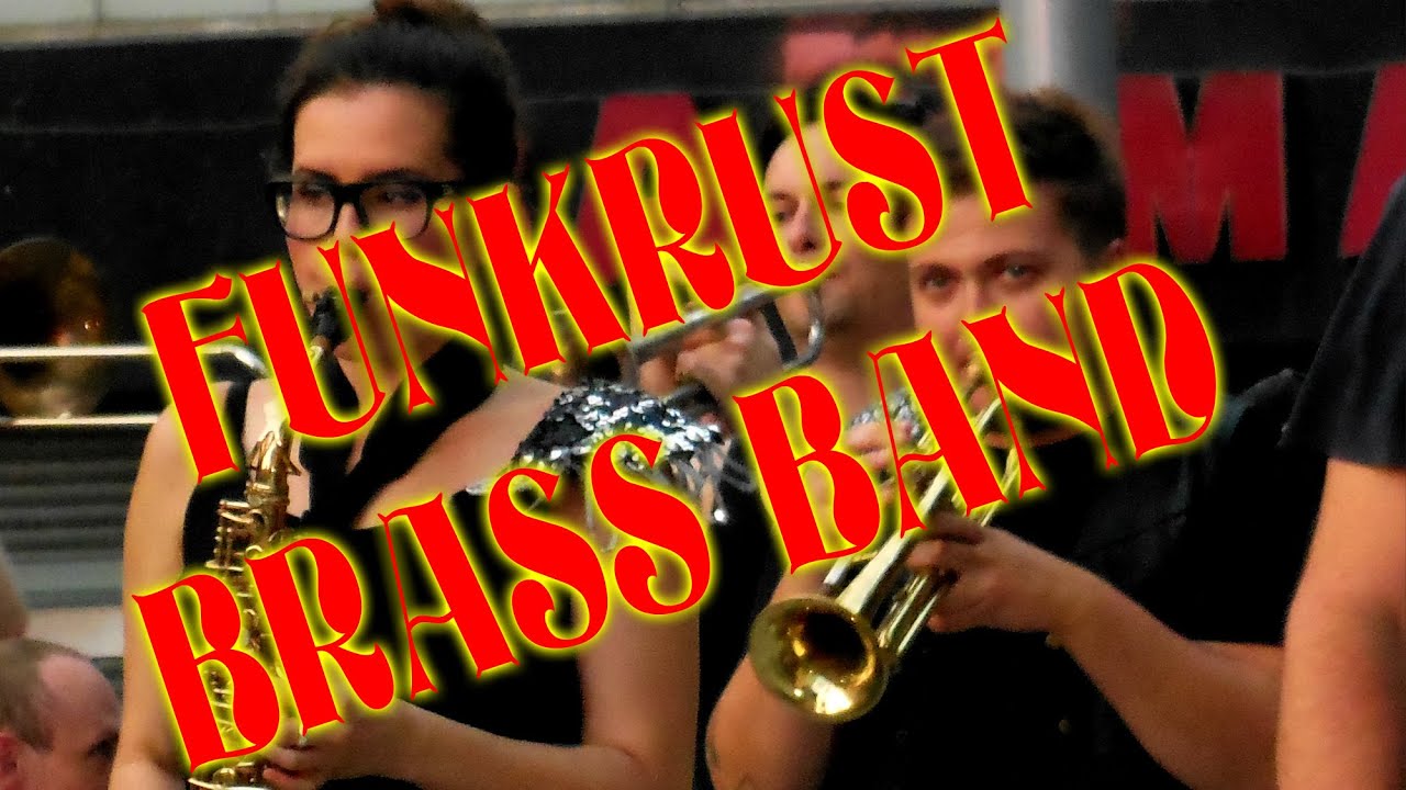 FUNKRUST BRASS BAND AT ONE PENN PLAZA NYC YouTube