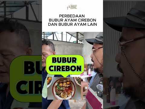 PERBEDAAN BUBUR AYAM CIREBON DENGAN BUBUR AYAM LAIN
