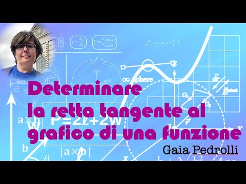 Video: Come Trovare L'equazione Di Una Retta Tangente Al Grafico Di Una Funzione