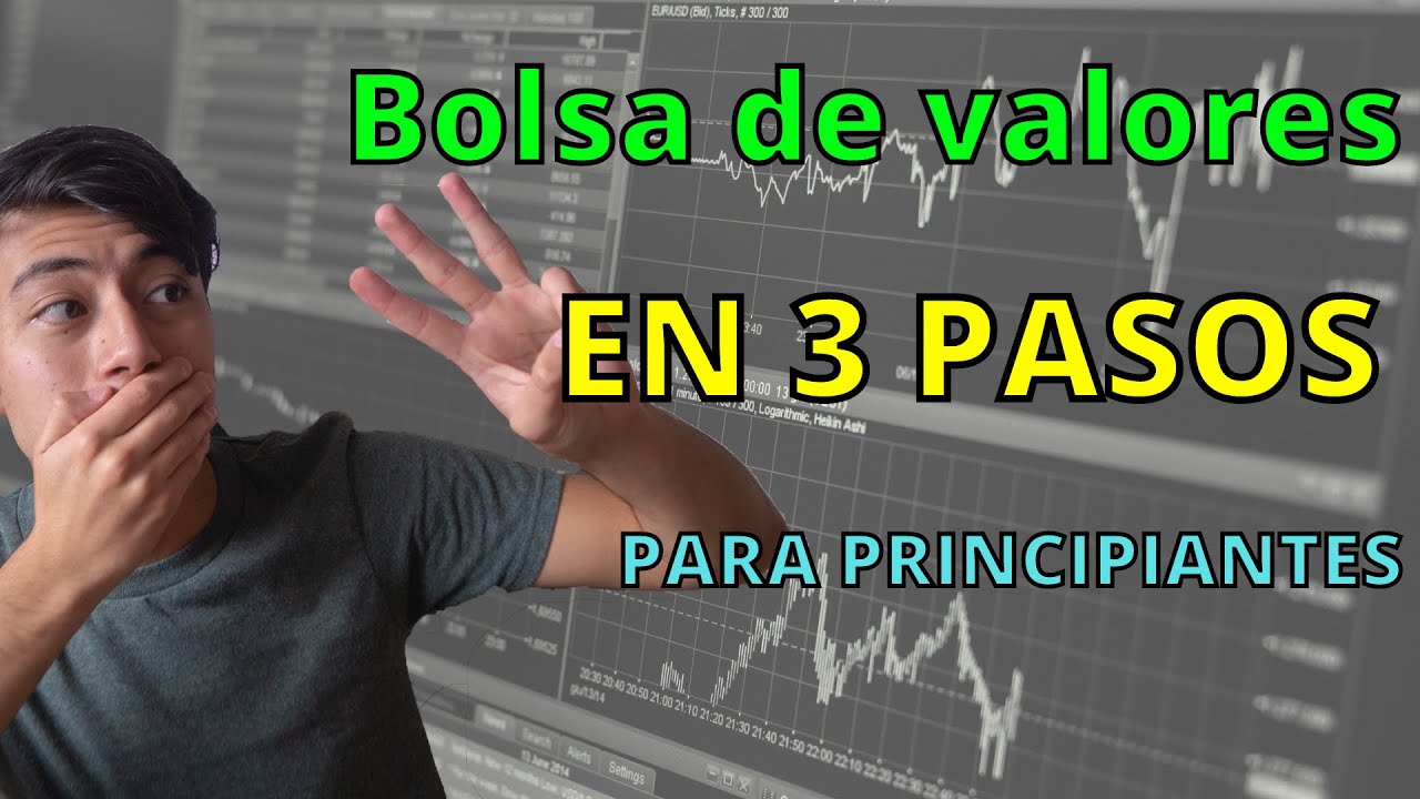 COMO INVERTIR EN LA BOLSA DE VALORES EN 3 PASOS *PARA PRINCIPIANTES ...
