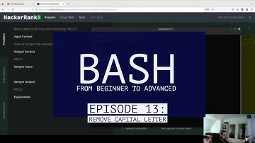 BASH from beginner to advanced: Solutions to Hackerrank Challenges - Episode 13: Capital letter