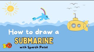 How to Draw a Submarine | Easy Submarine Drawing for Kids | Drawing with Sparsh 🚢✏️