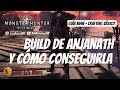 Cómo Conseguir SET de ANJANATH | Guía Monster Hunter World