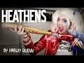 Heathens - Rock cover by Harley Quinn