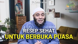 Resep Sehat Untuk Berbuka Puasa - dr. Zaidul Akbar 