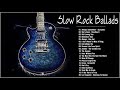 Scorpions, Aerosmith, Bon Jovi, U2, Led Zeppelin   Best Slow Rock Ballads 80s, 90s