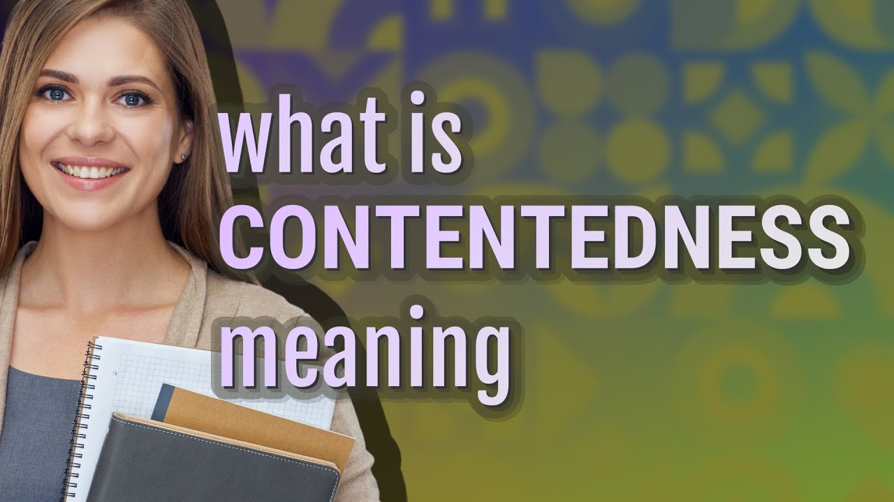 Contentedness | meaning of Contentedness - YouTube