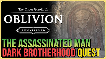 The Assassinated Man Oblivion Remastered