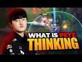 HOW T1 PEYZ THINKS EVERY SECOND