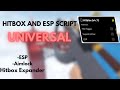 BEST Universal Hitbox Expander +Esp And MORE