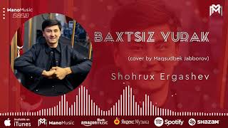 Baxtsiz yurak  Shoxrux Ergashev #premyera #music