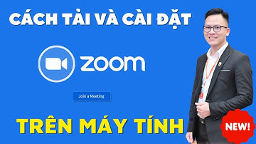 Cách Tải Và Cài Đặt Zoom Trên Máy Tính PC, Laptop (Mới Nhất)