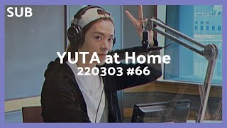 [ENG SUB] YUTA at Home 220303 #66