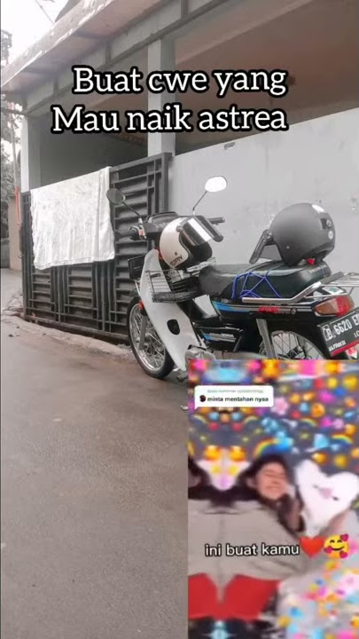 VIRAL TIKTOK!! Astrea #2 buat cewek yang mau naik astrea lope sekebon