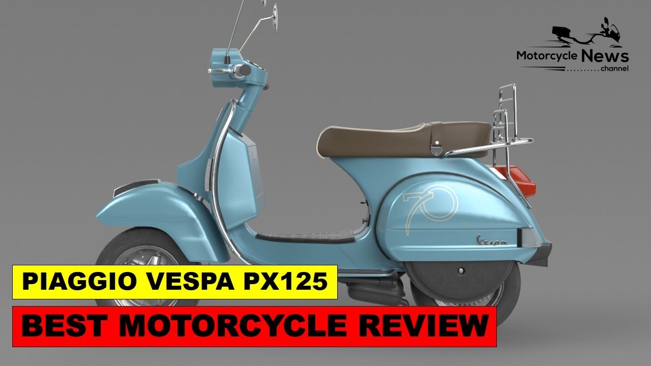 PIAGGIO VESPA PX125 BEST MOTORCYCLE REVIEW two stroke single