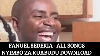 NYIMBO ZA KUABUDU MIX - FANUEL SEDEKIA MIX SONGS || fanuel sedekia all songs mix || download all mix