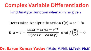 Analytic Function | when u-v is given | Complex Analysis | part 6 |  #Barunmaths