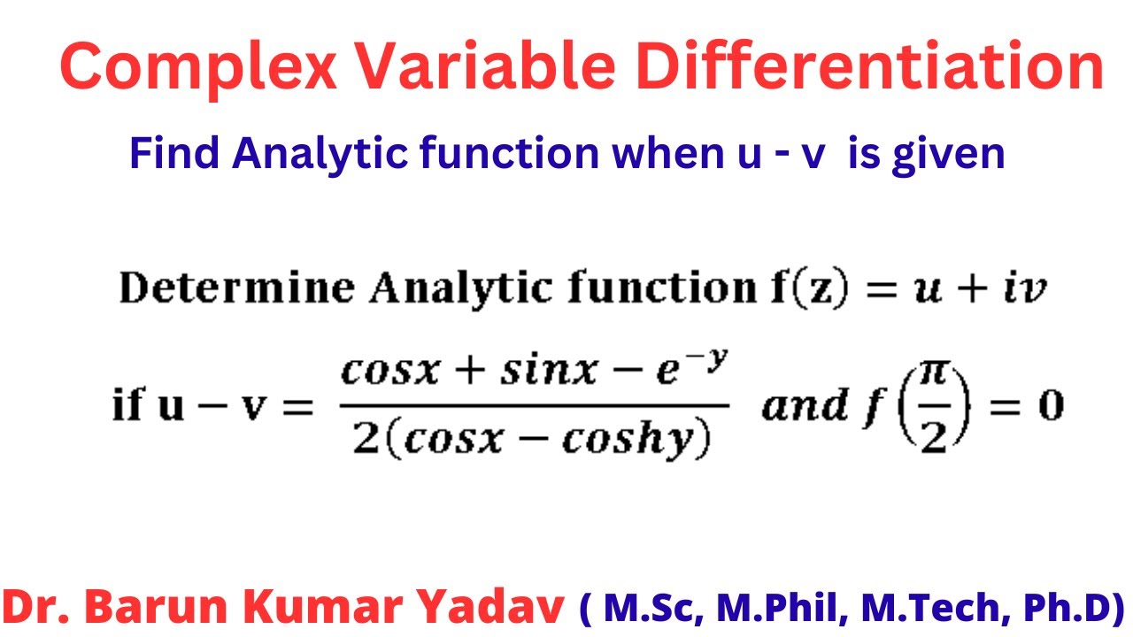 Analytic Function | when u-v is given | Complex Analysis | part 6 |  