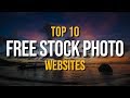 Top 10 Best FREE STOCK PHOTO Websites