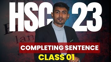 HSC ENGLISH -23/24 🔰Completing Sentence 🔰Class -01
