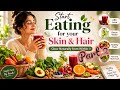 ✨ what I Eat in a Day for Healthy Skin & Hair 🌿 | Beauty From Withiny Skin & Hair