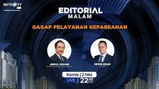 Editorial Malam - Gagap Pelayanan Kepabeanan