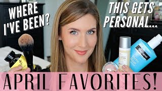 April Favorites 2019 | Beauty Must Haves \& Where I've Been