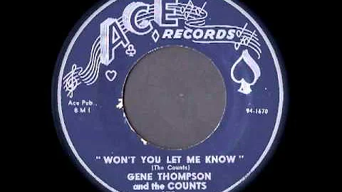 Gene Thompson and the Counts - Won't You Let Me Know