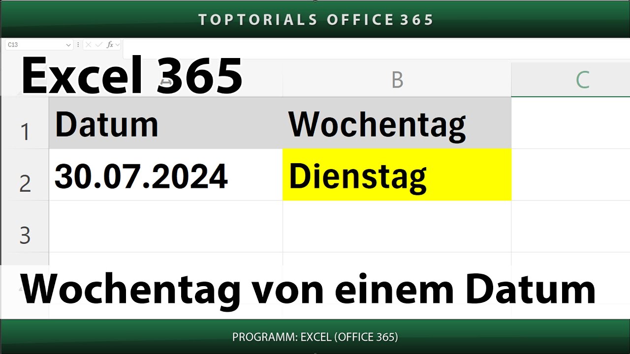 Wochentag von einem Datum ausgeben | Excel 365 Tutorial - YouTube
