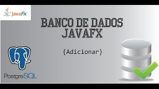 Padrão DAO - Insert - PostgreSQL - JavaFX