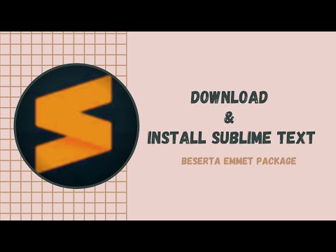 Cara mudah download dan install sublime text editor beserta plugin emmet package di windows 10