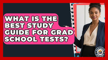 What Is The Best Study Guide For Grad School Tests? - Grad School Mindset