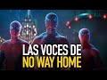 Entrevista las voces de Spider-Man No Way Home