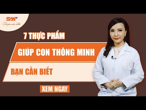 Video Thực Phẩm Tăng Trí Thông Minh Và Sức Đề Kháng Cho Trẻ - youtube