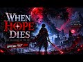 WHEN HOPE DIES | Official First Look Trailer 🔥
