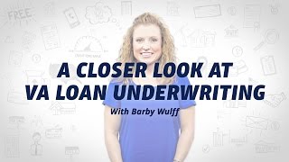 VA Loan Underwriting: Everything You Need to Know