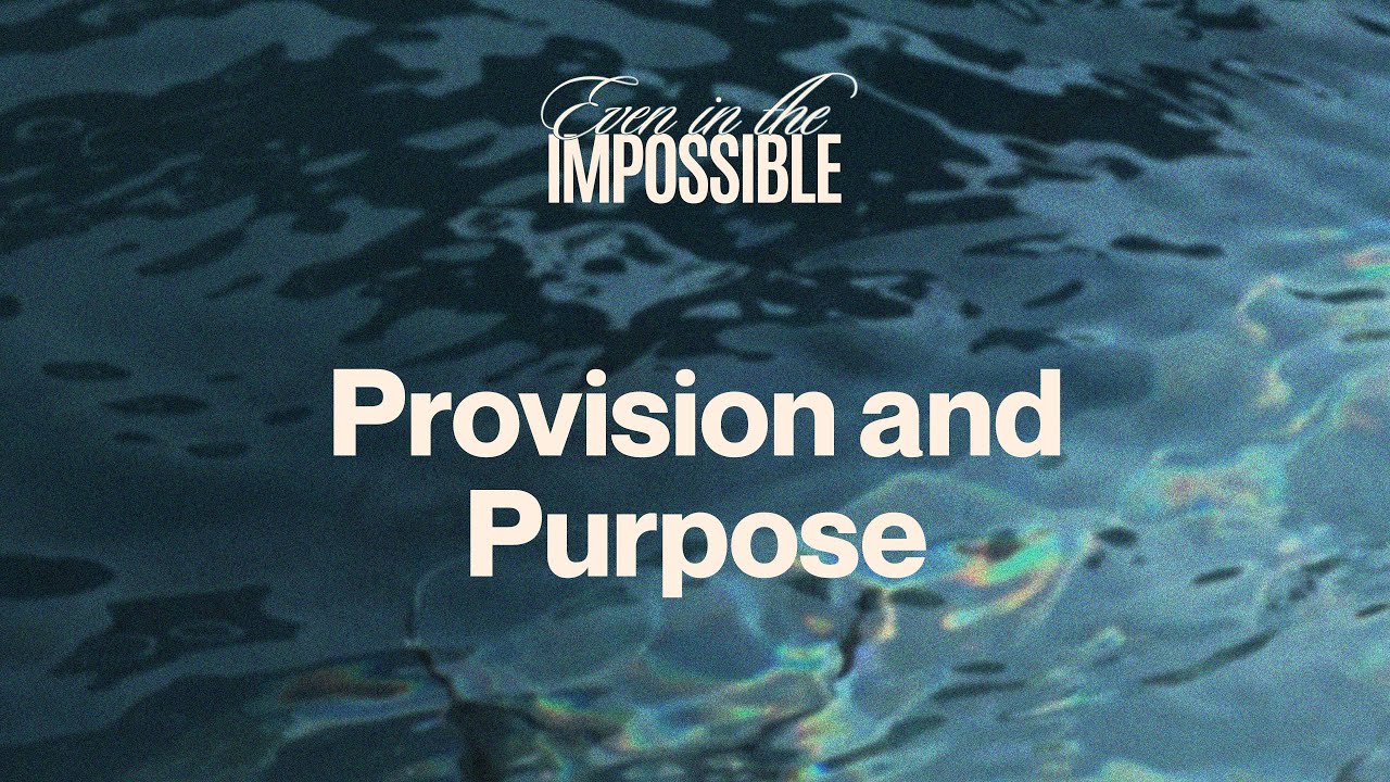 Even In The Impossible: Provision and Purpose - Red Pondang - YouTube