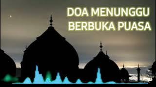 Doa, zikir dan shalawat Menjelang Berbuka Puasa Ramadhan