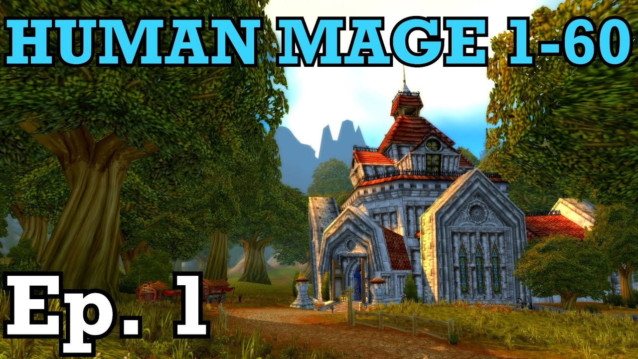The Journey Begins | Episode 1 | Let's Play World of Warcraft | Human Mage 1-60