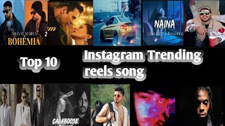 Top 10 Instagram Trending Reels Song | Mahiye x Bohemia | Saltanat |