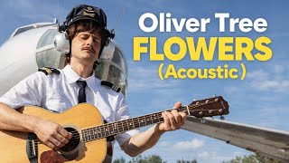 Oliver Tree  FLOWERS ( Acoustic )