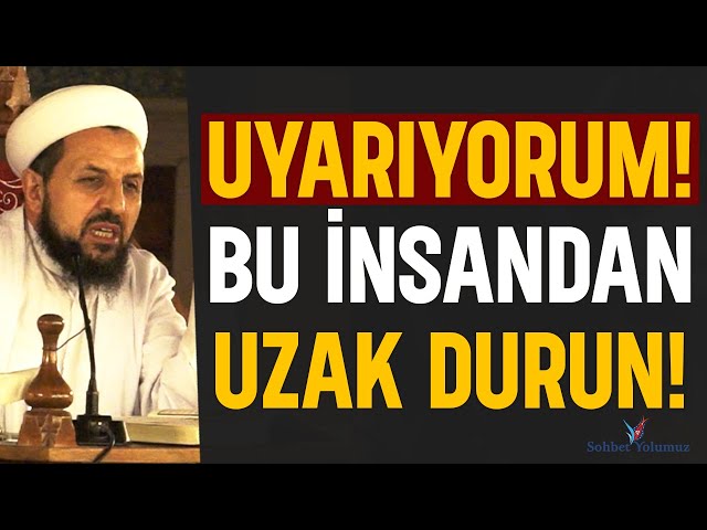 Bu İnsandan Uzak Durun! - Abdülmetin Balkanlıoğlu Hoca #ehlisünnet #namaz #sohbetler #hadisler class=