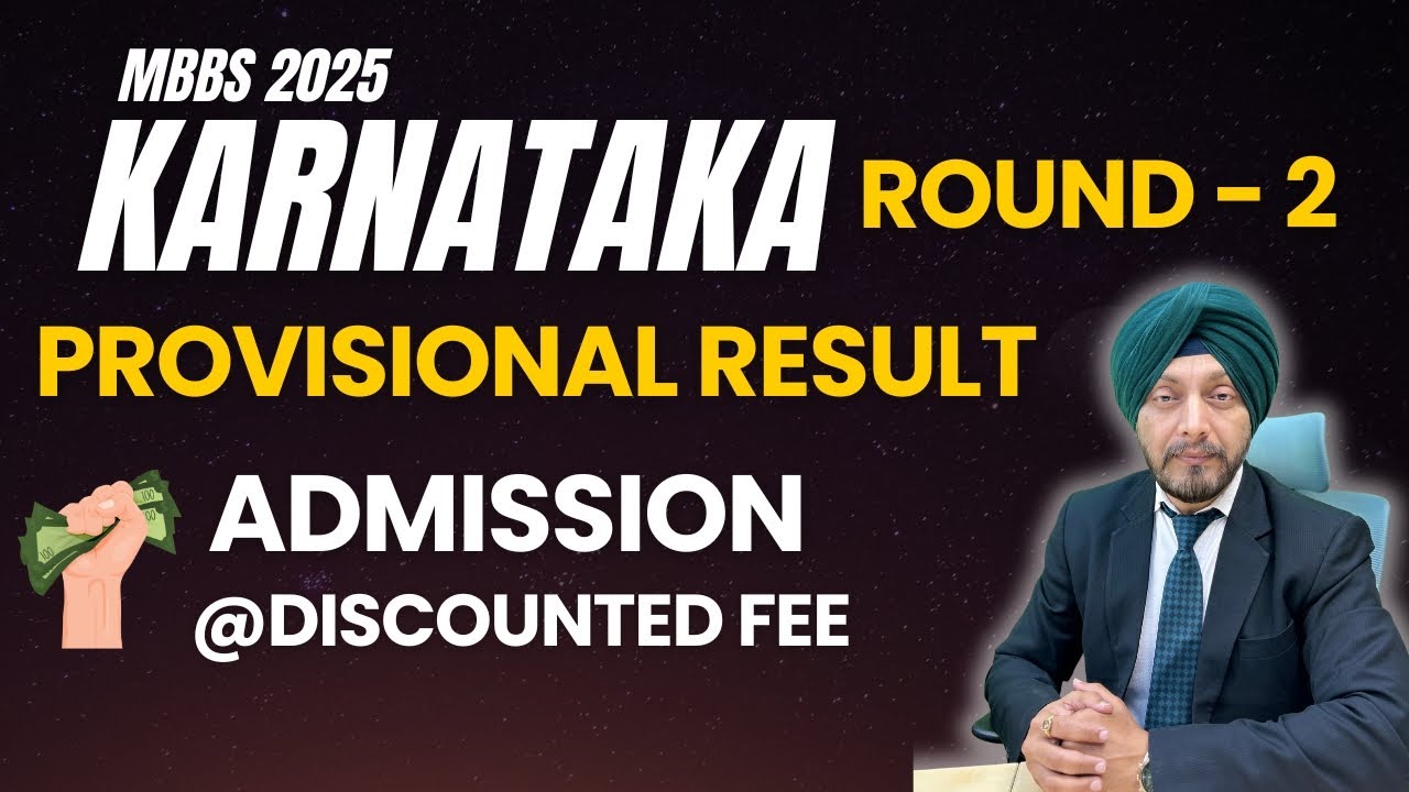 Karnataka MBBS R2 Result 2025 |Low Fee Admissions | MBBS Under NRI Quota| Best NRI Medical Counselor